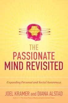 Image of The Passionate Mind Revisited : Expanding Personal and Social Awareness