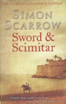 Image of Sword and Scimitar by Simon Scarrow Paperback