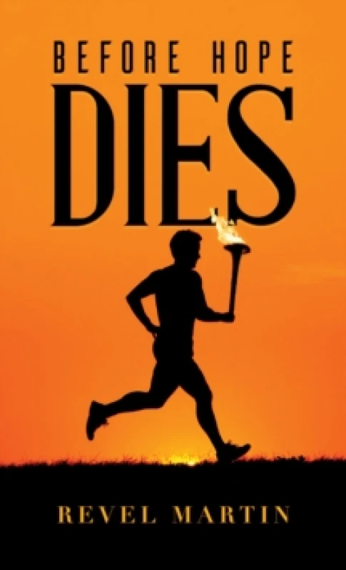 Image of Before Hope Dies. Paperback. By Revel Martin Books