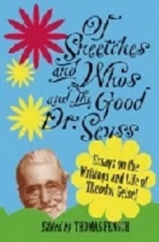Image of Of Sneetches and Whos and the Good Dr. Seuss by Thomas Fensch Book