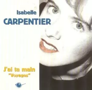 image of Jai Ta Main Voyages by Isabelle Carpentier CD Album