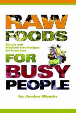 Image of Raw Foods for Busy People by