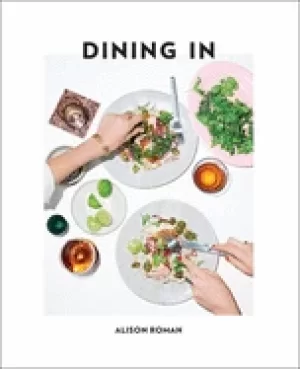 Image of dining in highly cookable recipes a cookbook