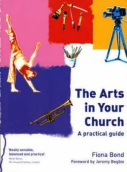 Image of The Arts in Your Church by Fiona Bond Paperback