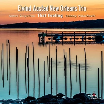 Image of Eivind Austad New Orleans Trio - That Feeling CD