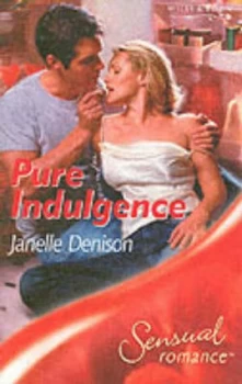 Image of Pure Indulgence by Janelle Denison Book