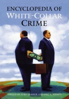 Image of Encyclopedia of White-Collar Crime by Jurg Gerber Hardback