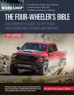 Image of four wheelers bible the complete guide to off road and overland adventure d
