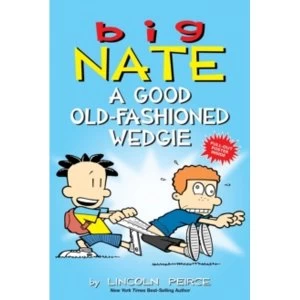Image of Big Nate: A Good Old-Fashioned Wedgie : 17