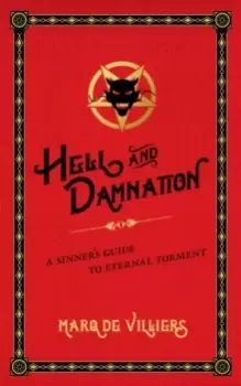 Image of Hell and Damnation : A Sinner's Guide to Eternal Torment