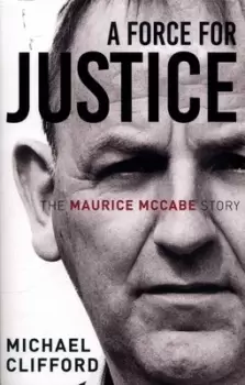Image of A force for justice by Michael Clifford