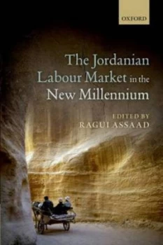 Image of The Jordanian Labor Market in the New Millennium by Ragui Assaad Hardback