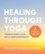Image of healing through yoga transform loss into empowerment with more than 75 yoga