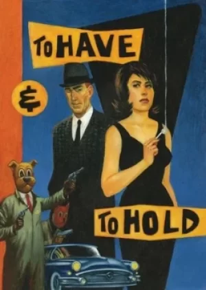 Image of To have and to hold by Graham Chaffee