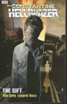 Image of Hellblazer the Gift Tp by Mike Carey Paperback