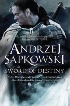 Image of Sword of Destiny by Andrzej Sapkowski Paperback