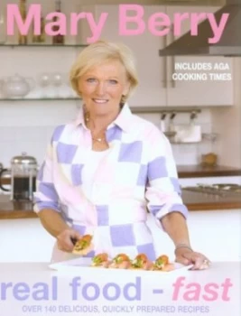 Image of Real Food - Fast by Mary Berry Hardback