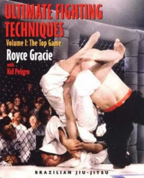 Image of Ultimate Fighting Techniques by Royce Gracie Paperback