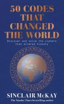 Image of 50 codes that changed the world - Sinclair McKay - Hardback - Used