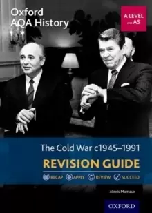 Image of Oxford AQA History for A Level: The Cold War 1945-1991 Revision Guide : With all you need to know for your 2022 assessments