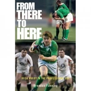 Image of From There to Here by Brendan Fanning Paperback