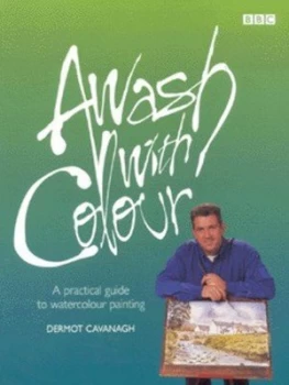 Image of Awash with Colour by Dermot Cavanagh and Howard Elson Paperback