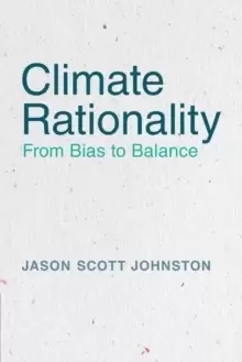 Image of Climate Rationality : From Bias to Balance