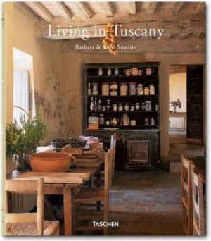 Image of Living in Tuscany by Barbara Stoeltie Book