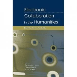 Image of Electronic Collaboration in the Humanities by James A. Inman Paperback
