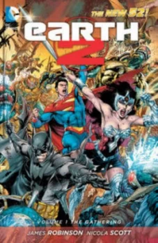 Image of Earth 2. Volume 1 the Gathering by James Robinson Hardback