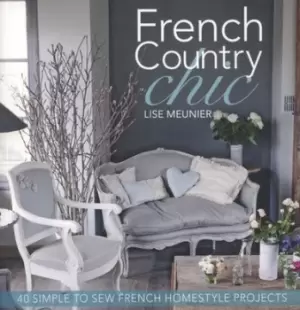 Image of French country chic by Lise Meunier