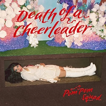 image of POM POM SQUAD - Death of a Cheerleader CD