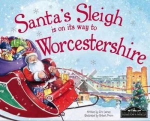Image of Santas Sleigh Is on Its Way to Worcestershire by Eric James Hardback