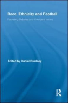 Image of Race Ethnicity and Football by Daniel Burdsey Paperback