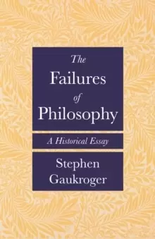 Image of The Failures of Philosophy : A Historical Essay