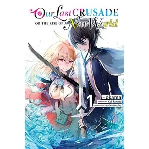 Image of The War Ends the World / Raises the World, Vol. 1 (manga) (War Ends the World / Raises the World (Manga))