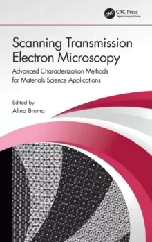Image of Scanning Transmission Electron Microscopy : Advanced Characterization Methods for Materials Science Applications
