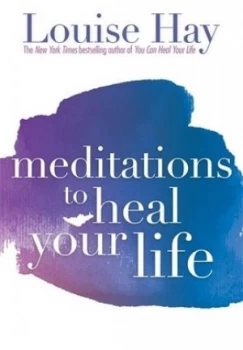 Image of Meditations to Heal Your Life by Louise Hay Paperback