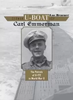 Image of German U-boat Ace Carl Emmermann - Luc Braeuer - Hardback - Used