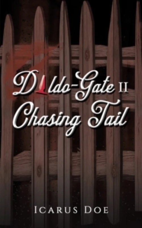 Image of Dildo-Gate II : Chasing Tail Paperback / softback