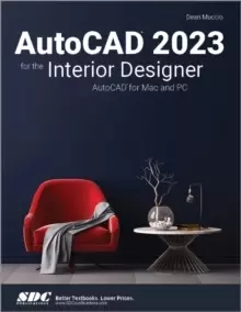 Image of AutoCAD 2023 for the Interior Designer : AutoCAD for Mac and PC