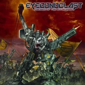 image of Drones of the Awakening by Eyeconoclast CD Album