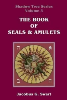 Image of Book of Seals and Amulets by Jacobus G Swart Paperback