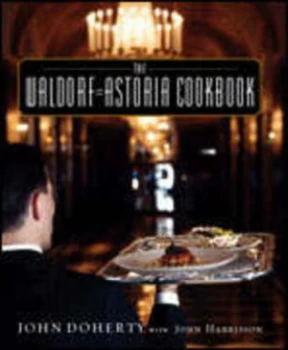 Image of The Waldorf-Astoria Cookbook by John Doherty Hardback