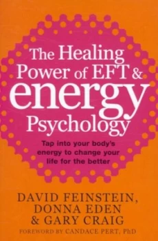 Image of The Healing Power of Eft and Energy Psychology by Donna Eden Paperback
