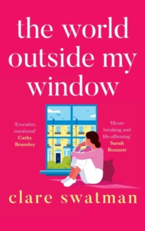 Image of The World Outside My Window : A beautiful page-turning and breathtaking novel from Clare Swatman Hardback