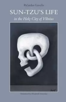 Image of Sun-Tzu's Life in the Holy City of Vilnius