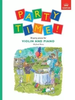 Image of Party Time! 18 party pieces for violin and piano - Michael Rose - Sheet music - Used