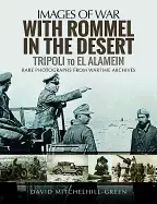 Image of with rommel in the desert