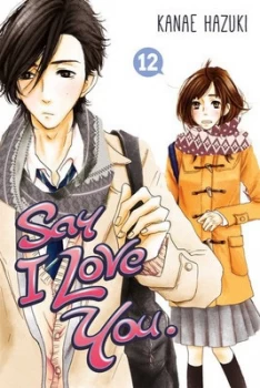 Image of Say I love you 12 by Kanae Hazuki